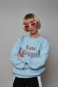 Love Digger Sweatshirt